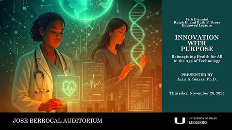 Thumbnail for Innovation with Purpose: Reimagining Health for All in the Age of Technology