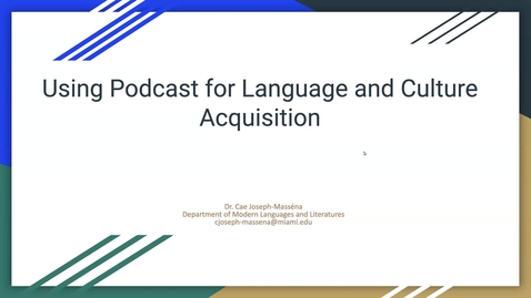 Thumbnail for entry Using Podcast for Language and Culture Acquisition (2021 Faculty Showcase)