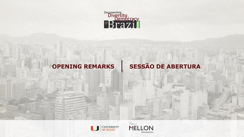 Thumbnail for entry Opening Remarks / Sessão de Abertura II