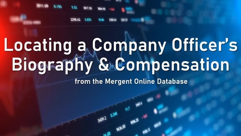 Thumbnail for Locating a Company Officer's Biography &amp; Compensation
