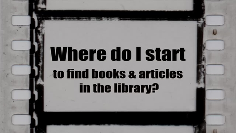 Thumbnail for entry How do I find books and articles in the library?