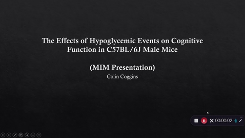 Thumbnail for entry Colin_Coggins_The Effects of Hypoglycemic Events on Cognitive Function in C57Bl/6J Male Mice