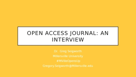 Thumbnail for entry MU Opens Up: Open Access Journal: An Interview - Dr. Greg Seigworth