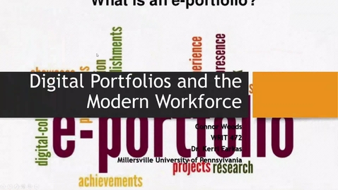 Thumbnail for entry Connor Woods_ Digital Portfolios and the Modern Workforce