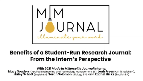 Thumbnail for entry MiMJ Editorial Team - Benefits of a Student Run Research Journal: From the Interns' Perspective