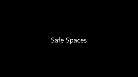 Thumbnail for entry Safe Spaces_FINAL