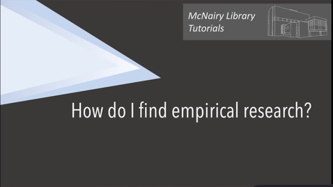 Thumbnail for entry How do I find Empirical Research?