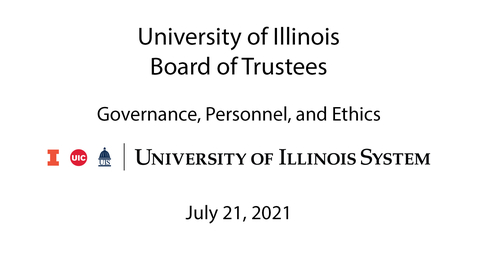 Thumbnail for University of Illinois Board of Trustees, GPE Meeting - July 21, 2020