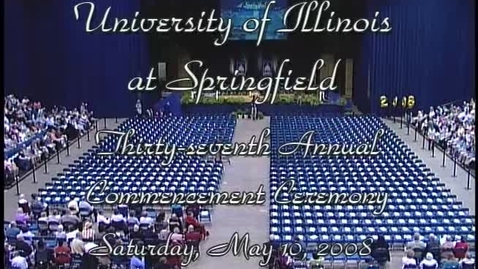 Thumbnail for 2008 UIS Commencement