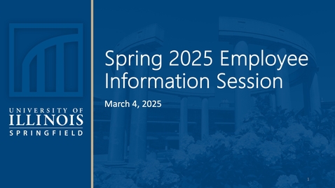 Thumbnail for UIS Spring Employee Information Session (March 4, 2025)