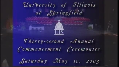 Thumbnail for entry 2003 UIS Commencement