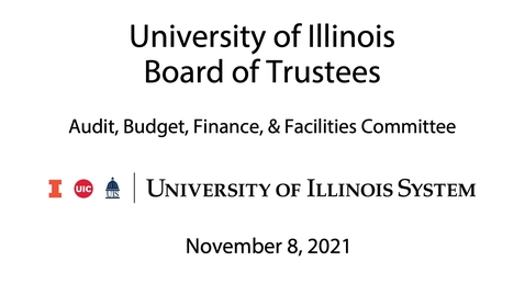 Thumbnail for University of Illinois Board of Trustees, ABFF Meeting - November 8, 2021