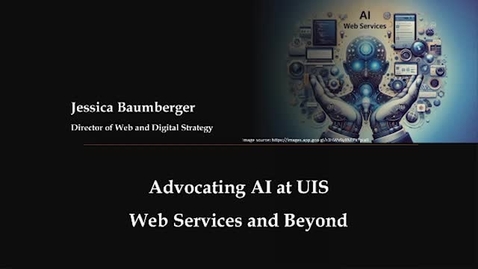 Thumbnail for Advocating AI at UIS Web Services and Beyond