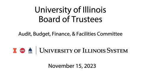 Thumbnail for entry University of Illinois Board of Trustees, ABFF Meeting (November 15, 2023)