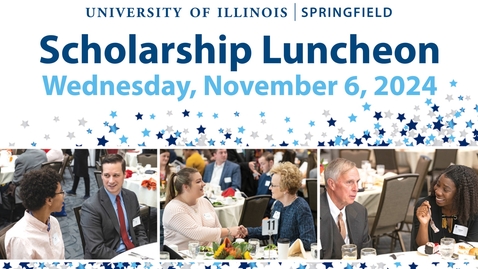 Thumbnail for 2024 UIS Scholarship Luncheon (November 6, 2024)