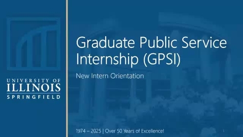 Thumbnail for UIS GPSI Intern Orientation (January 28, 2025)