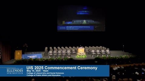 Thumbnail for 2025 Commencement, CLASS-CPAE (May 10, 2025 - 10am Ceremony)