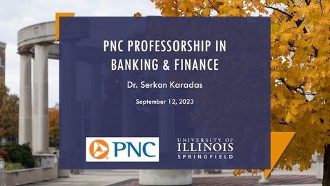 Thumbnail for entry PNC Professorship in Banking and Finance - Serkan Karadas Investiture (Sept. 12, 2023)