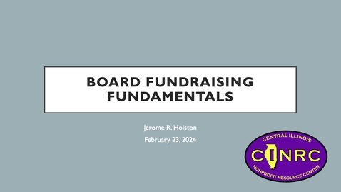 Thumbnail for entry CINRC Seminar &quot;Board Fundraising Fundamentals&quot; (Feb. 23, 2024)