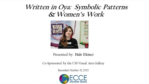 Thumbnail for entry ECCE Speaker Series: &quot;Written In Oya&quot; (Oct. 27, 2022)