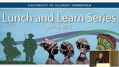 Thumbnail for UIS Lunch and Learn &quot;Oral and Penned History&quot; (March 14, 2023)