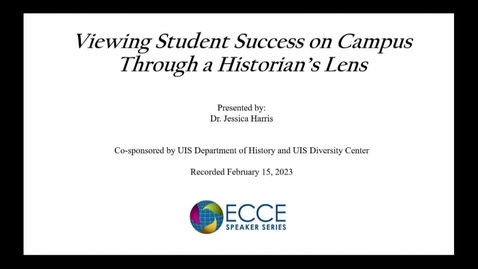 Thumbnail for entry ECCE Speaker Series: &quot;Viewing Student Success&quot; (Feb 15, 2023)