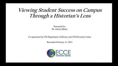 Thumbnail for ECCE Speaker Series: &quot;Viewing Student Success&quot; (Feb 15, 2023)