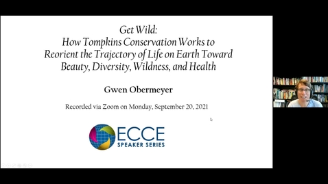 Thumbnail for ECCE Speaker Series - Get Wild: Tompkins Conservation