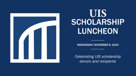 Thumbnail for entry 2023 UIS Scholarship Luncheon (Nov. 8, 2023)