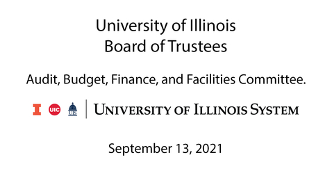 Thumbnail for University of Illinois Board of Trustees, ABFF Meeting - September 13, 2021