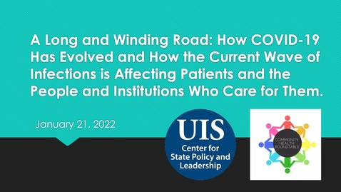 Thumbnail for A Long and Winding Road: How COVID-19 Has Evolved and How the Current Wave of Infections is Affecting Patients and the People and Institutions Who Care for Them