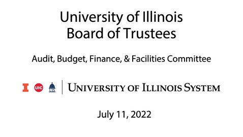 Thumbnail for University of Illinois Board of Trustees, ABFF Meeting - July 11, 2022