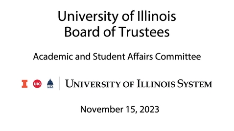 Thumbnail for entry University of Illinois Board of Trustees, ASAC Meeting (November 15, 2023)