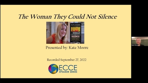 Thumbnail for entry ECCE Speaker Series: The Woman They Could Not Silence (9 27 22)