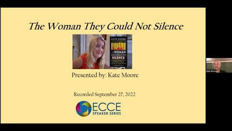 Thumbnail for ECCE Speaker Series: The Woman They Could Not Silence (9 27 22)