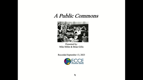 Thumbnail for ECCE Speaker Series &quot;A Public Commons&quot; (September 13, 2023)