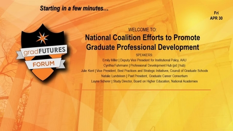 Thumbnail for GradFUTURES Forum 2021: National Coalition Efforts to Promote Graduate Professional Development