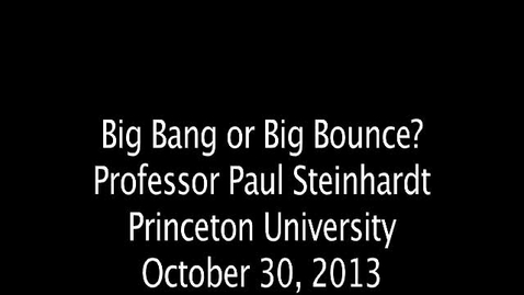 Thumbnail for entry Big Bang or Big Bounce?