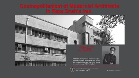 Thumbnail for entry Cosmopolitanism of Modernist Architects in Reza Sha's Iran