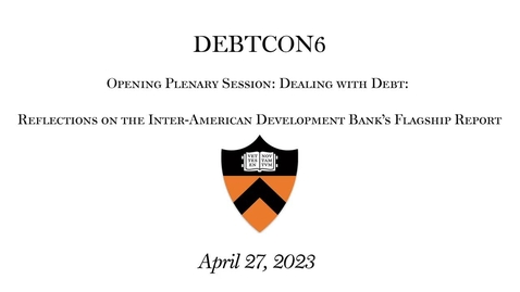 Thumbnail for entry Dealing with Debt: Reflections on the Inter-American Development Bank’s Flagship Report