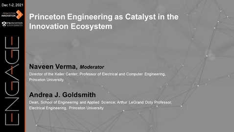 Thumbnail for entry Engage 2021 - Princeton Engineering as Catalyst in the Innovation Ecosystem