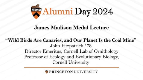 Thumbnail for 2024 Alumni Day: Madison Medal Lecture - John Fitzpatrick *78