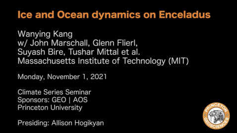 Thumbnail for entry Climate Series Seminar: Ice and Ocean dynamics on Enceladus