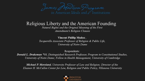 Thumbnail for entry Religious Liberty and the American Founding (Day 1)