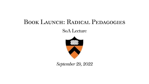 Thumbnail for School of Architecture Book Launch: Radical Pedagogies