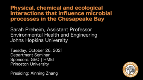 Thumbnail for entry Department Seminar: Physical, chemical and ecological interactions that influence microbial processes in the Chesapeake Bay
