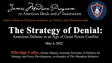 Thumbnail for entry The Strategy of Denial: American Defense in an Age of Great Power Conflict