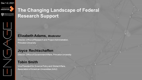 Thumbnail for Engage 2021 - The Changing Landscape of Federal Research Support