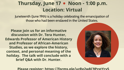 Thumbnail for Juneteenth: A Conversation with Dr. Tera Hunter