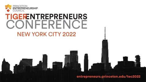 Thumbnail for entry 2022 NYC Tiger Entrepreneurs Conference | Innovation and Representation in the Sports Industry